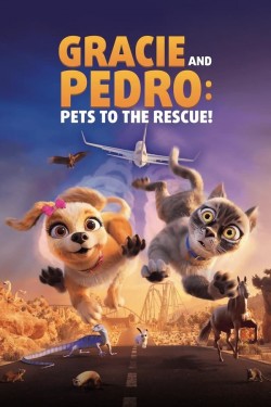 Gracie & Pedro: Pets to the Rescue