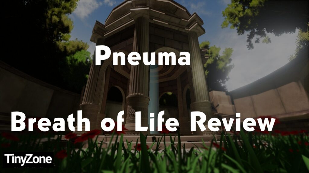 Pneuma - Breath of Life Review