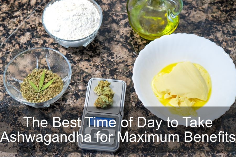 The Best Time of Day to Take Ashwagandha for Maximum Benefits